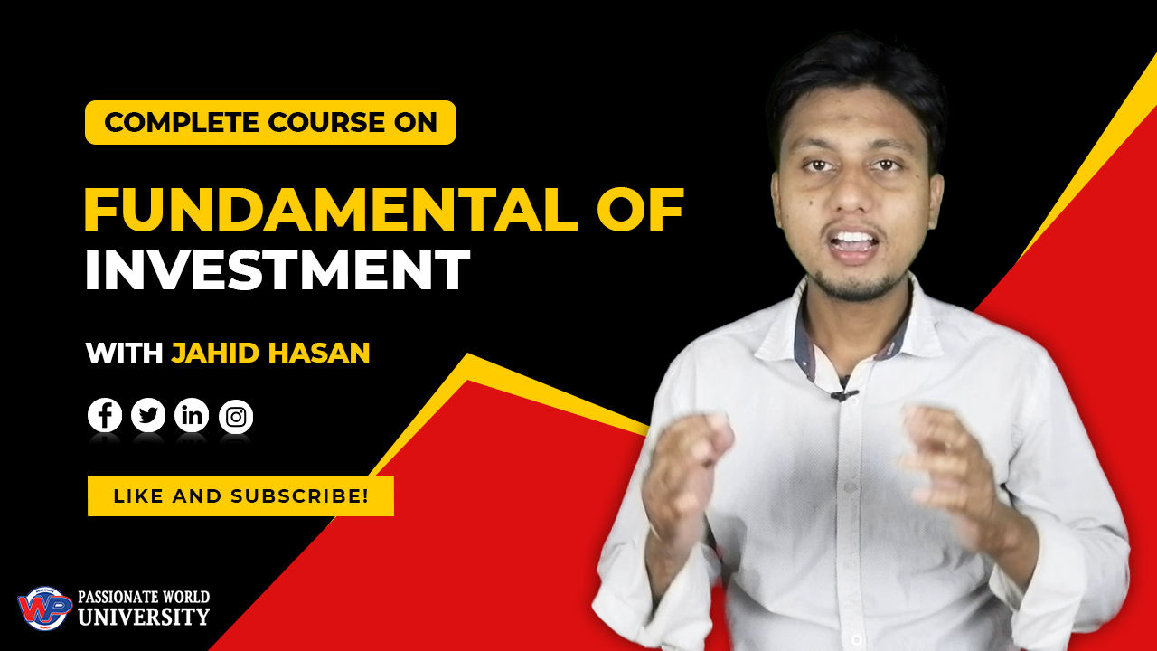 Fundamental of Investment || Jahid Hasan