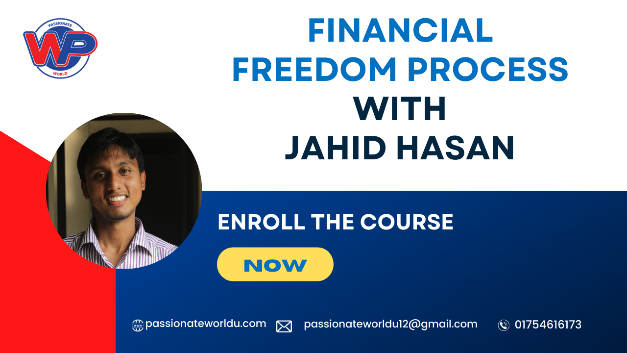 Financial Freedom Process || Jahid Hasan